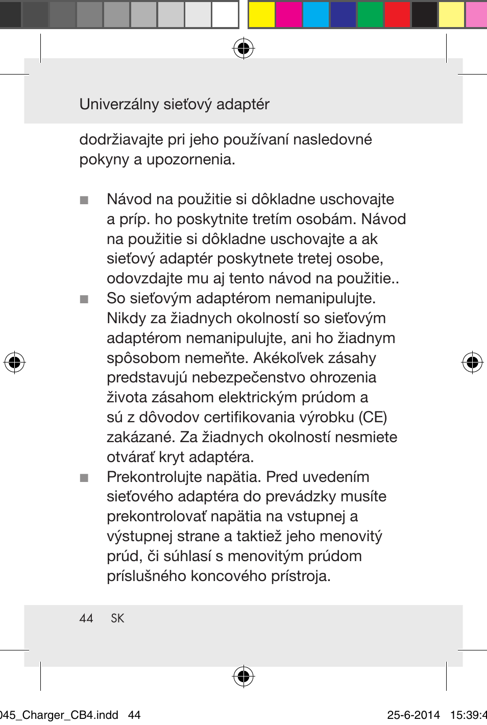 Univerzálny sieťový adaptér | Powerfix Power Socket Switch User Manual | Page 44 / 92