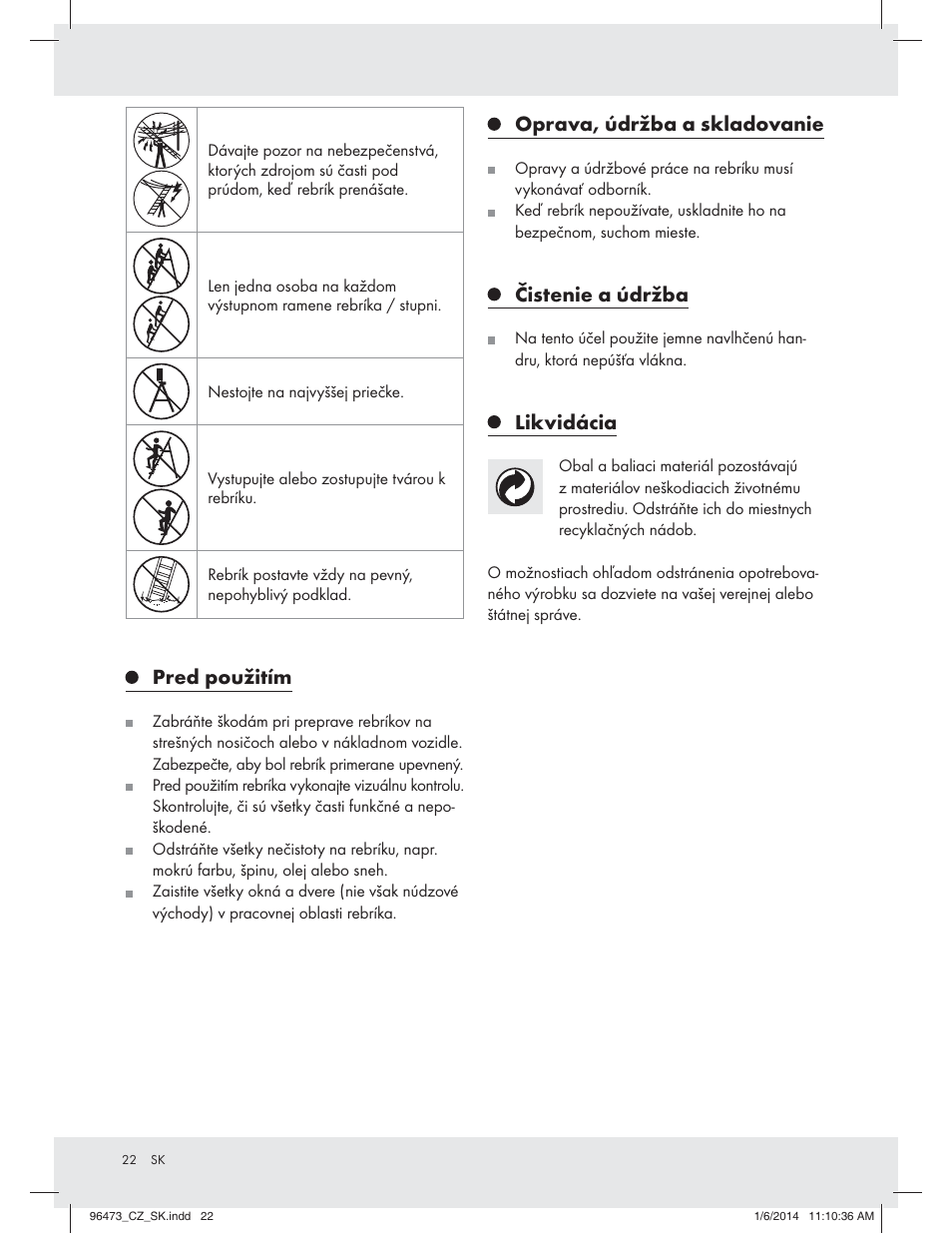 Pred použitím, Oprava, údržba a skladovanie, Čistenie a údržba | Likvidácia | Powerfix Z31966 User Manual | Page 22 / 26