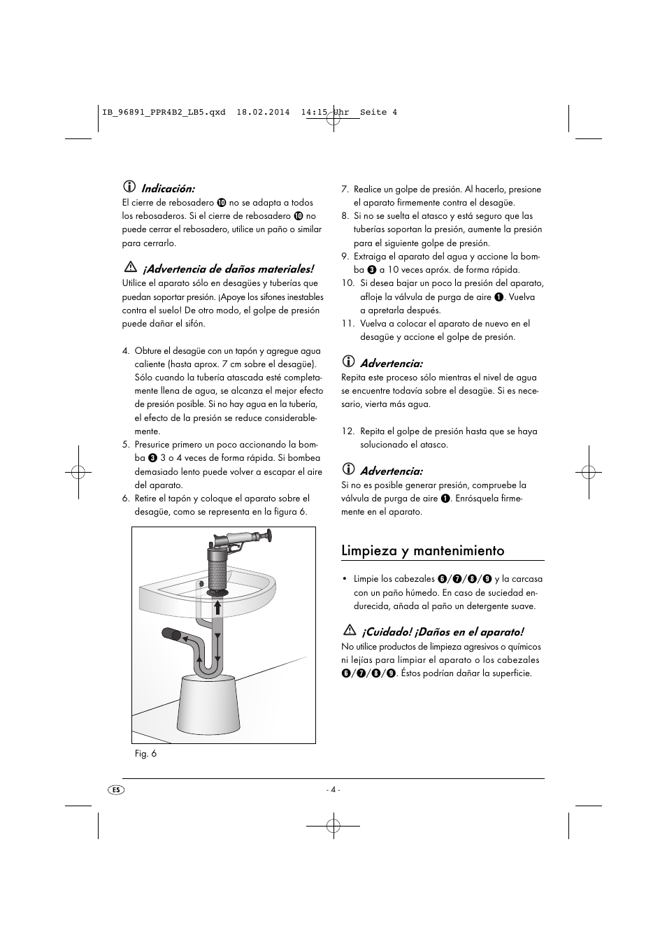 Limpieza y mantenimiento, Indicación, Advertencia de daños materiales | Advertencia, Cuidado! ¡daños en el aparato | Powerfix PPR 4 B2 User Manual | Page 7 / 27