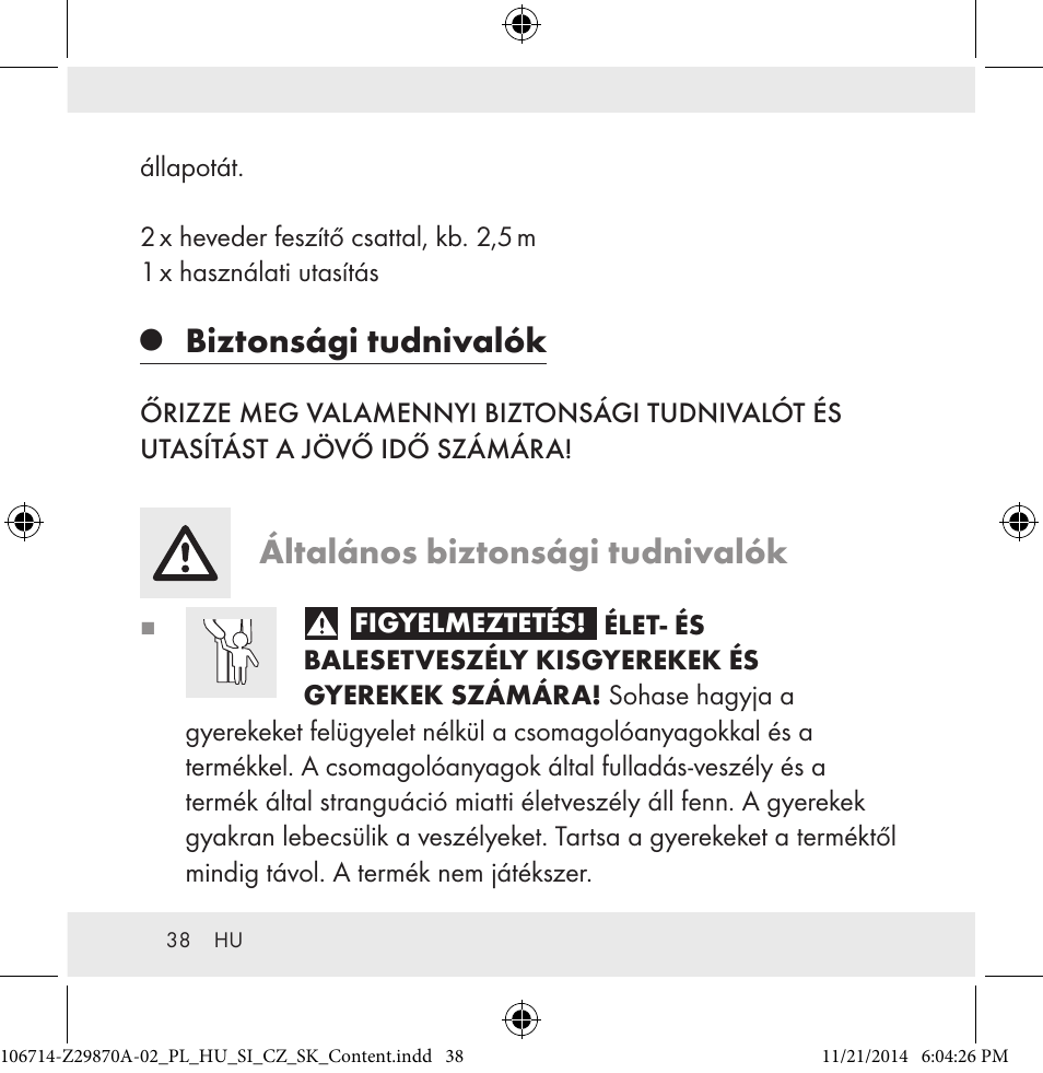 Biztonsági tudnivalók, Általános biztonsági tudnivalók | Powerfix Z28970A-02 User Manual | Page 38 / 107