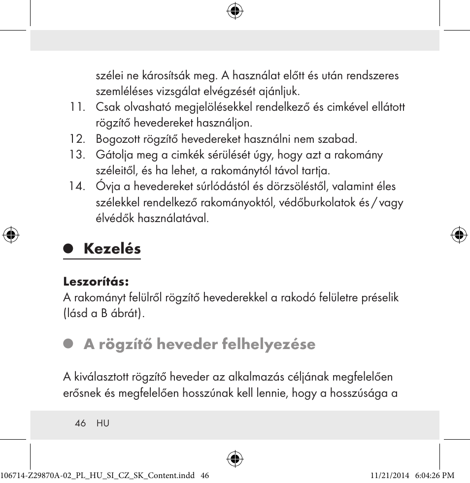 Kezelés, A rögzítő heveder felhelyezése | Powerfix Z28970A-02 User Manual | Page 46 / 107