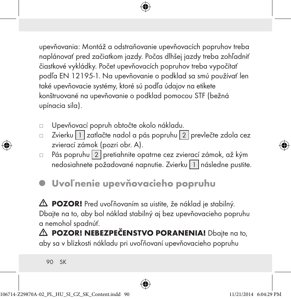 Uvoľnenie upevňovacieho popruhu | Powerfix Z28970A-02 User Manual | Page 90 / 107