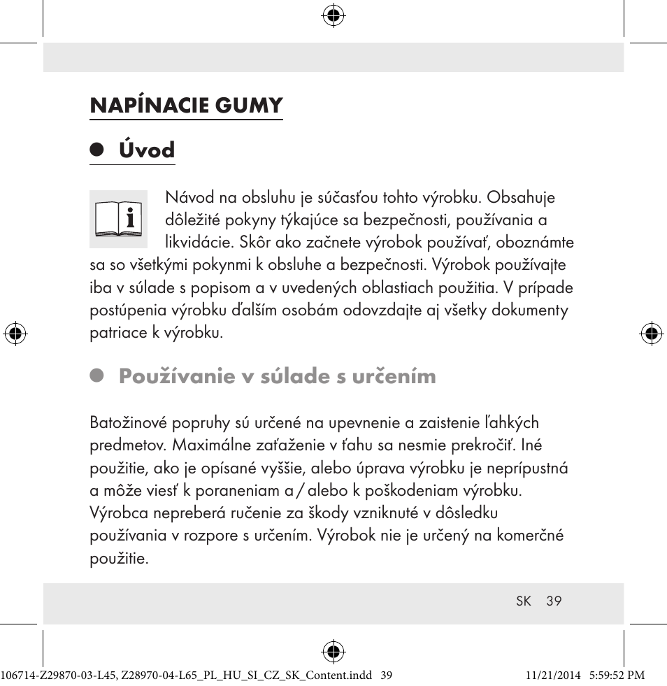 Napínacie gumy, Úvod, Používanie v súlade s určením | Powerfix Z28970-03-L45 / Z28970-04-L65 User Manual | Page 39 / 52