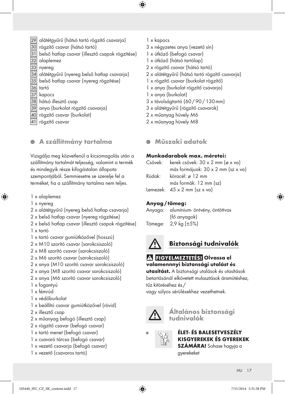 A szállítmány tartalma, Műszaki adatok, Biztonsági tudnivalók | Általános biztonsági tudnivalók | Powerfix Z31780 User Manual | Page 19 / 49