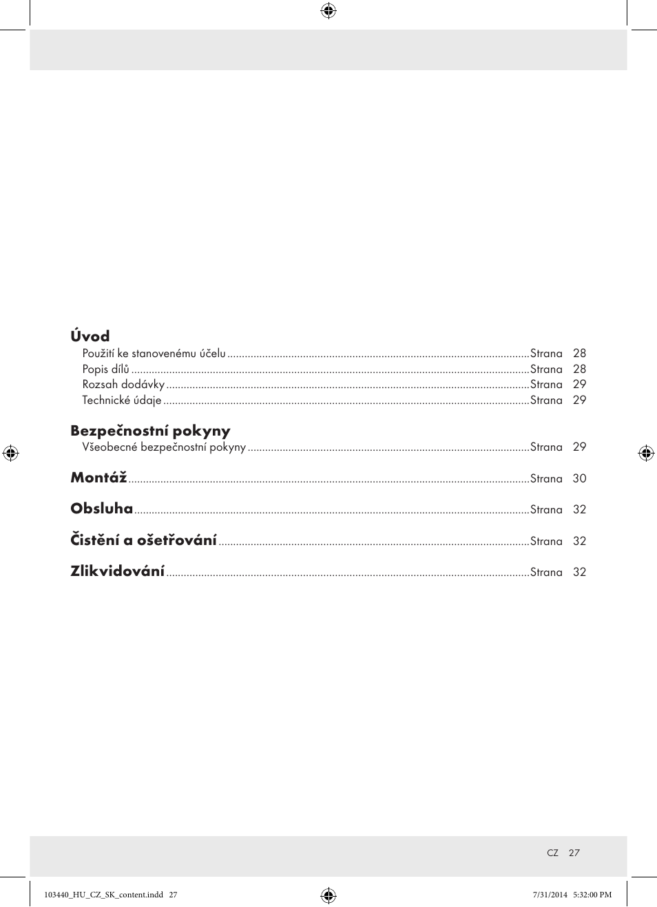 Úvod, Bezpečnostní pokyny, Montáž | Obsluha, Čistění a ošetřování, Zlikvidování | Powerfix Z31780 User Manual | Page 29 / 49
