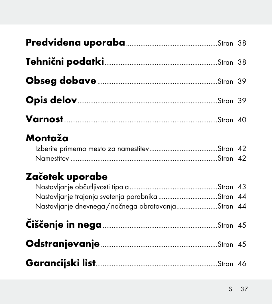 Predvidena uporaba, Tehnični podatki, Obseg dobave | Opis delov, Varnost, Montaža, Začetek uporabe, Čiščenje in nega, Odstranjevanje, Garancijski list | Powerfix Z31712A/Z31712B Z31712C/Z31712D User Manual | Page 37 / 78