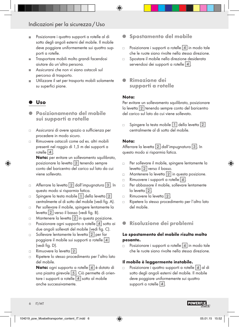 Spostamento del mobile, Rimozione dei supporti a rotelle, Risoluzione dei problemi | Powerfix FURNITURE TRANSPORT SET User Manual | Page 6 / 17