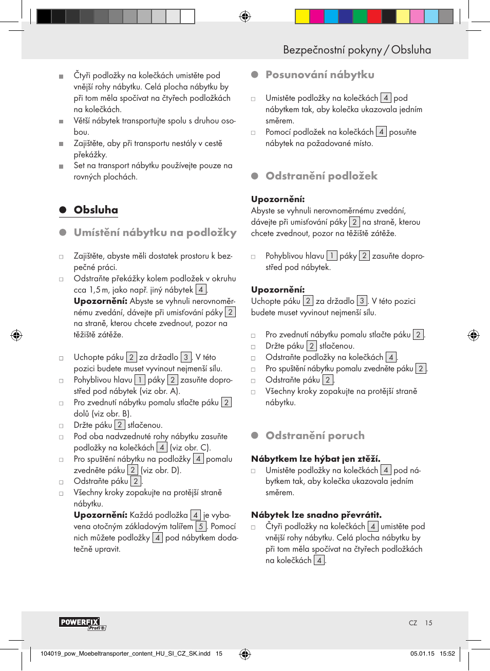 Obsluha umístění nábytku na podložky, Posunování nábytku, Odstranění podložek | Odstranění poruch | Powerfix FURNITURE TRANSPORT SET User Manual | Page 15 / 25