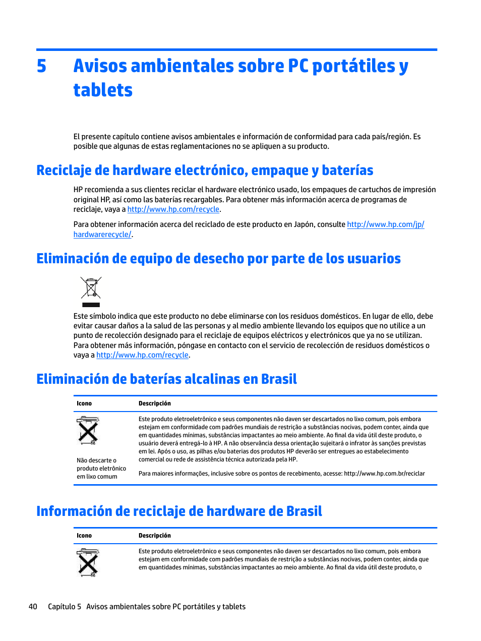 Avisos ambientales sobre pc portátiles y tablets, Eliminación de baterías alcalinas en brasil, Información de reciclaje de hardware de brasil | 5 avisos ambientales sobre pc portátiles y tablets, 5avisos ambientales sobre pc portátiles y tablets | HP EliteBook 840 G3 User Manual | Page 50 / 77