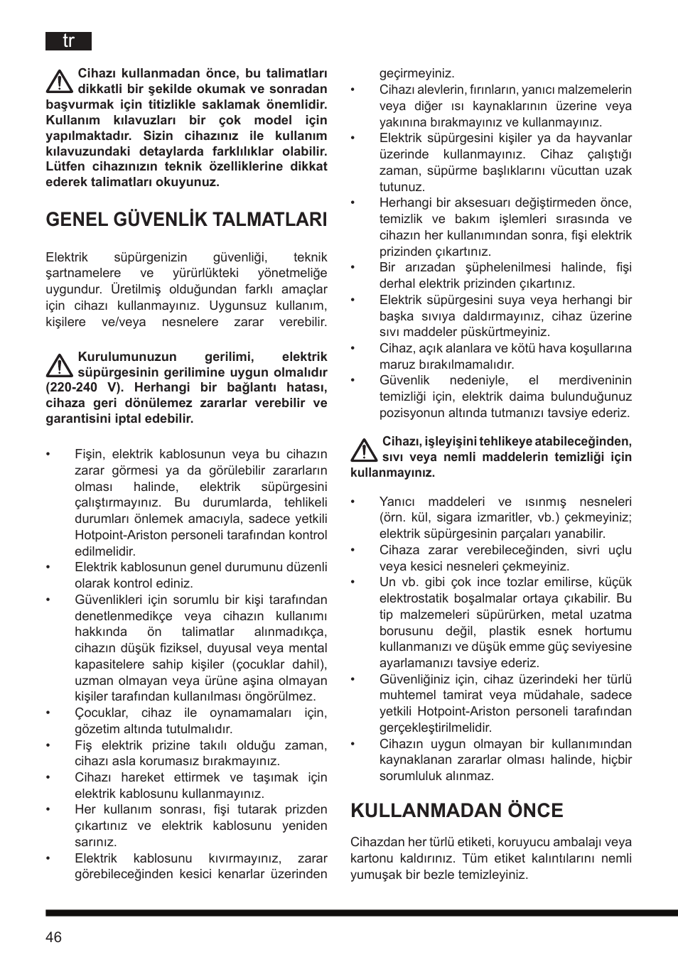 Kullanmadan önce, Genel güvenlik talmatlari | Hotpoint Ariston SL D16 APR User Manual | Page 47 / 86