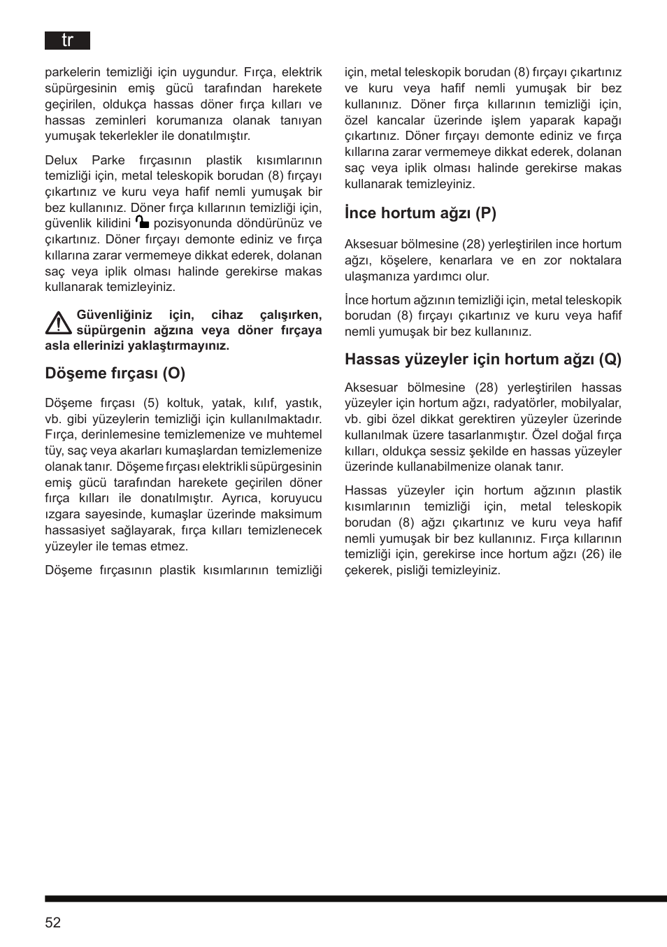 Ince hortum ağzı (p), Hassas yüzeyler için hortum ağzı (q), Döşeme fırçası (o) | Hotpoint Ariston SL D16 APR User Manual | Page 53 / 86