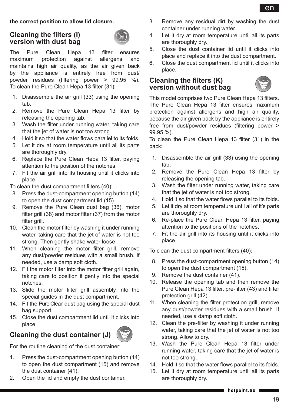 It en, Cleaning the filters (k) version without dust bag, Cleaning the filters (i) version with dust bag | Cleaning the dust container (j) | Hotpoint Ariston SL C10 BCH User Manual | Page 19 / 100
