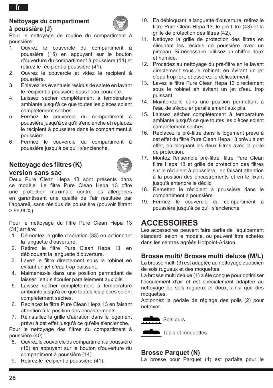 Accessoires, Brosse multi/ brosse multi deluxe (m/l), Brosse parquet (n) | Nettoyage du compartiment à poussière (j), Nettoyage des filtres (k) version sans sac | Hotpoint Ariston SL C10 BCH User Manual | Page 28 / 100
