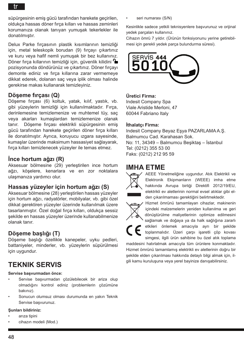 Imha etme, Teknik servis, Döşeme fırçası (q) | Ince hortum ağzı (r), Hassas yüzeyler için hortum ağzı (s), Döşeme başlığı (t) | Hotpoint Ariston SL C10 BCH User Manual | Page 48 / 100
