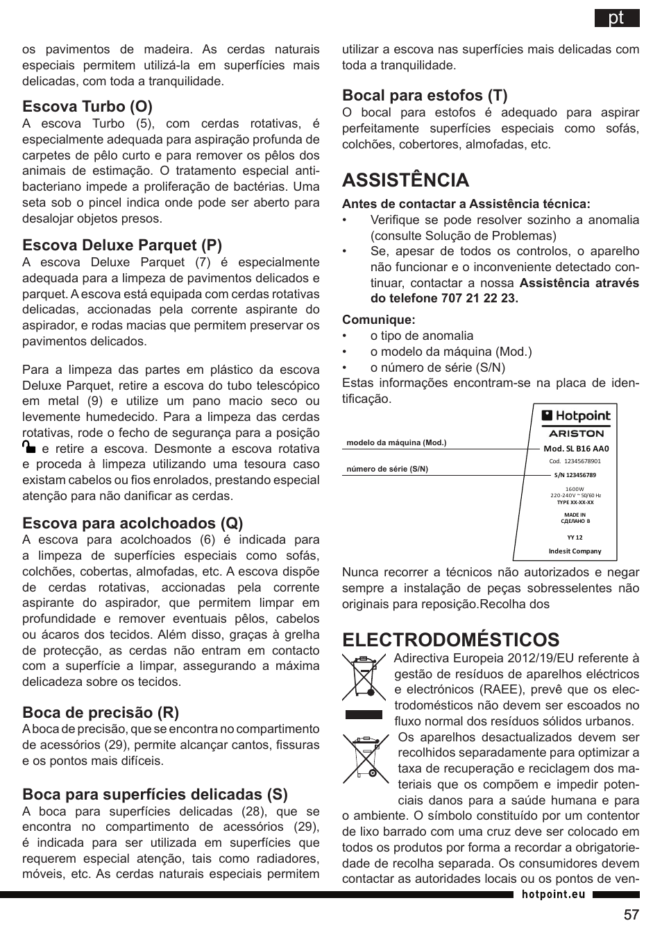 Assistência, Electrodomésticos, Bocal para estofos (t) | Escova turbo (o), Escova deluxe parquet (p), Escova para acolchoados (q), Boca de precisão (r), Boca para superfícies delicadas (s) | Hotpoint Ariston SL C10 BCH User Manual | Page 57 / 100