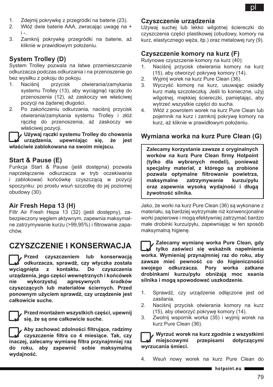 It pl, Czyszczenie i konserwacja, Czyszczenie urządzenia | Czyszczenie komory na kurz (f), Wymiana worka na kurz pure clean (g), System trolley (d), Start & pause (e), Air fresh hepa 13 (h) | Hotpoint Ariston SL B10 BDB User Manual | Page 79 / 84