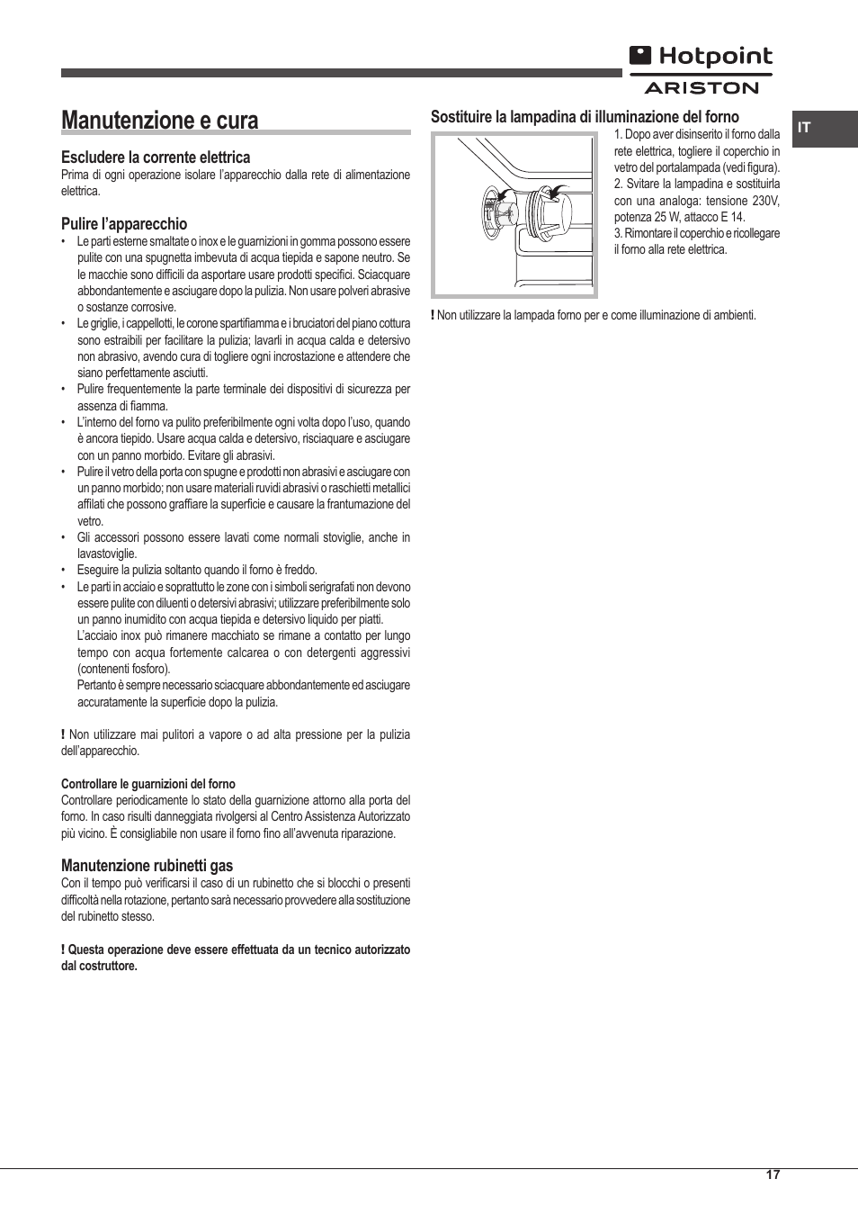 Manutenzione e cura, Escludere la corrente elettrica, Pulire l’apparecchio | Manutenzione rubinetti gas, Sostituire la lampadina di illuminazione del forno | Hotpoint Ariston CP97SG1 /HA S User Manual | Page 17 / 52