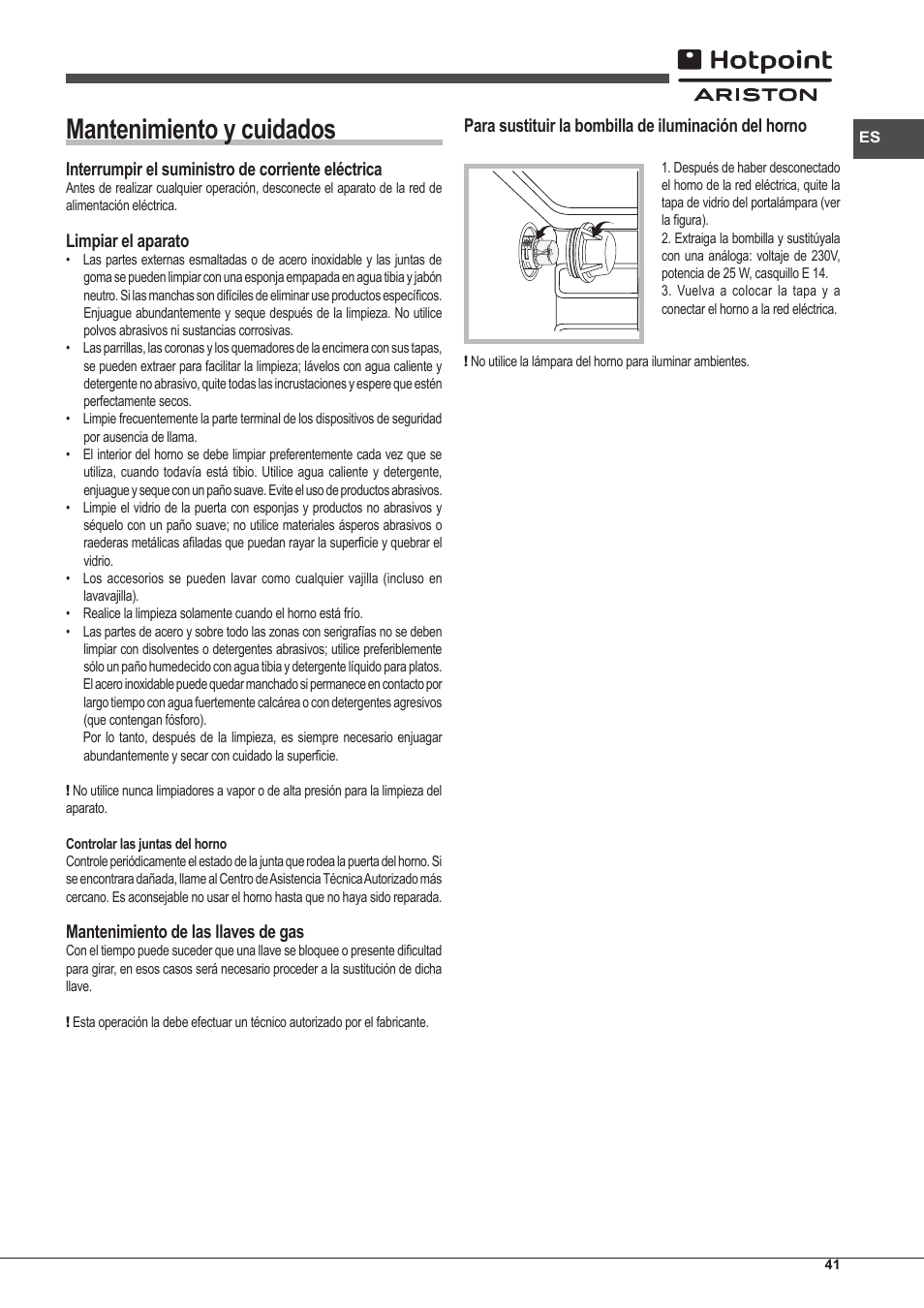 Mantenimiento y cuidados, Interrumpir el suministro de corriente eléctrica, Limpiar el aparato | Mantenimiento de las llaves de gas | Hotpoint Ariston CP97SG1 /HA S User Manual | Page 41 / 52