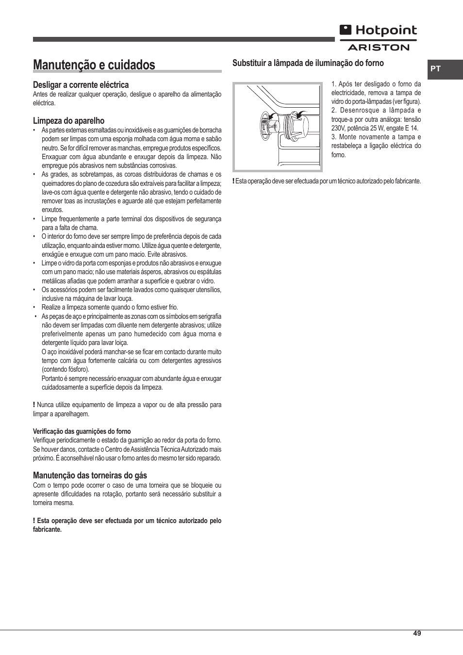 Manutenção e cuidados, Desligar a corrente eléctrica, Limpeza do aparelho | Manutenção das torneiras do gás, Substituir a lâmpada de iluminação do forno | Hotpoint Ariston CP97SG1 /HA S User Manual | Page 49 / 52
