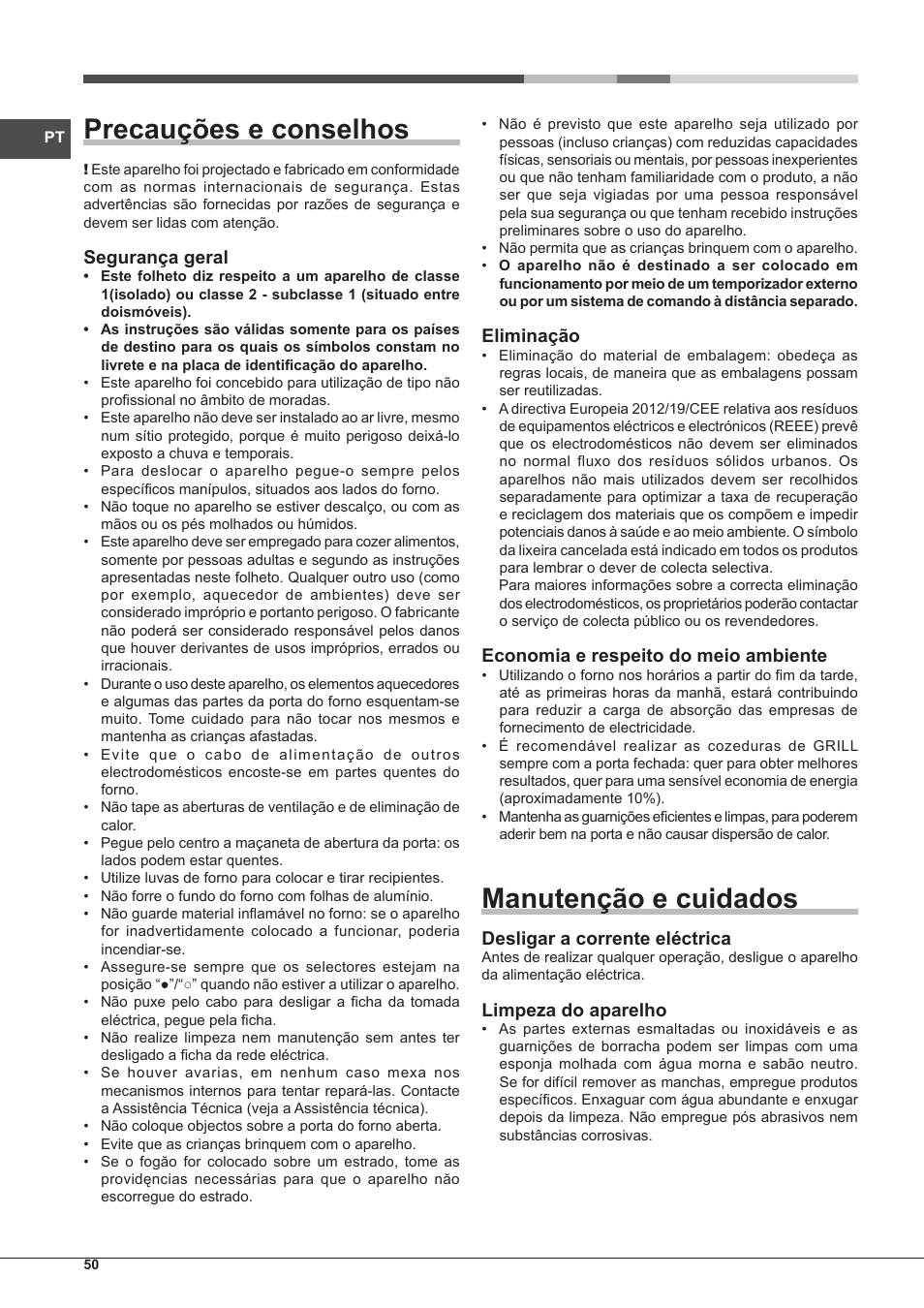 Precauções e conselhos, Manutenção e cuidados, Segurança geral | Eliminação, Economia e respeito do meio ambiente, Desligar a corrente eléctrica, Limpeza do aparelho | Hotpoint Ariston CP65SG1 /HA S User Manual | Page 50 / 60