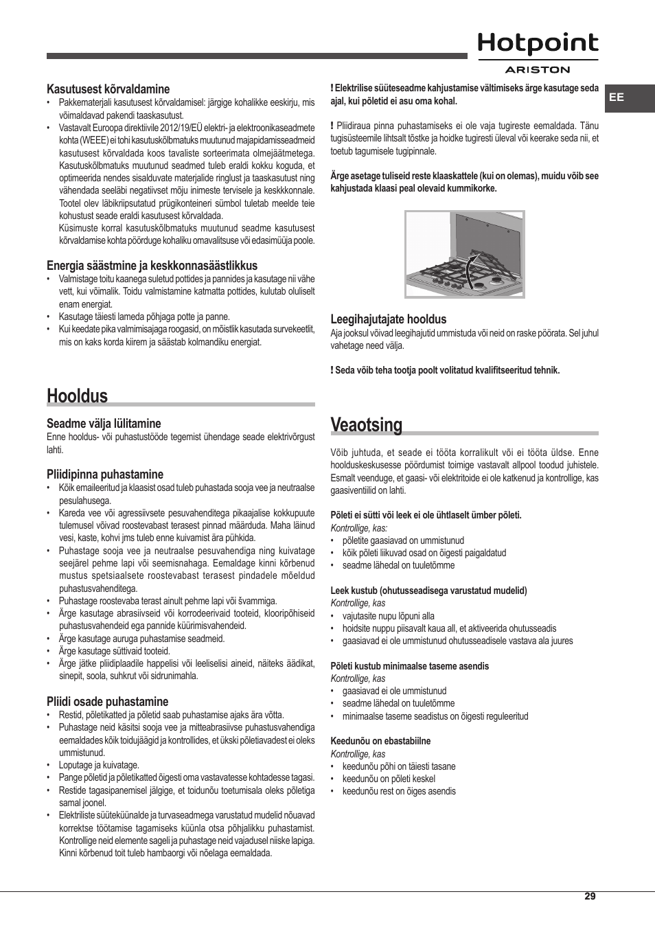 Hooldus, Veaotsing, Kasutusest kõrvaldamine | Energia säästmine ja keskkonnasäästlikkus, Seadme välja lülitamine, Pliidipinna puhastamine, Pliidi osade puhastamine, Leegihajutajate hooldus | Hotpoint Ariston PKLL 751 T/IX/HA EE User Manual | Page 29 / 56