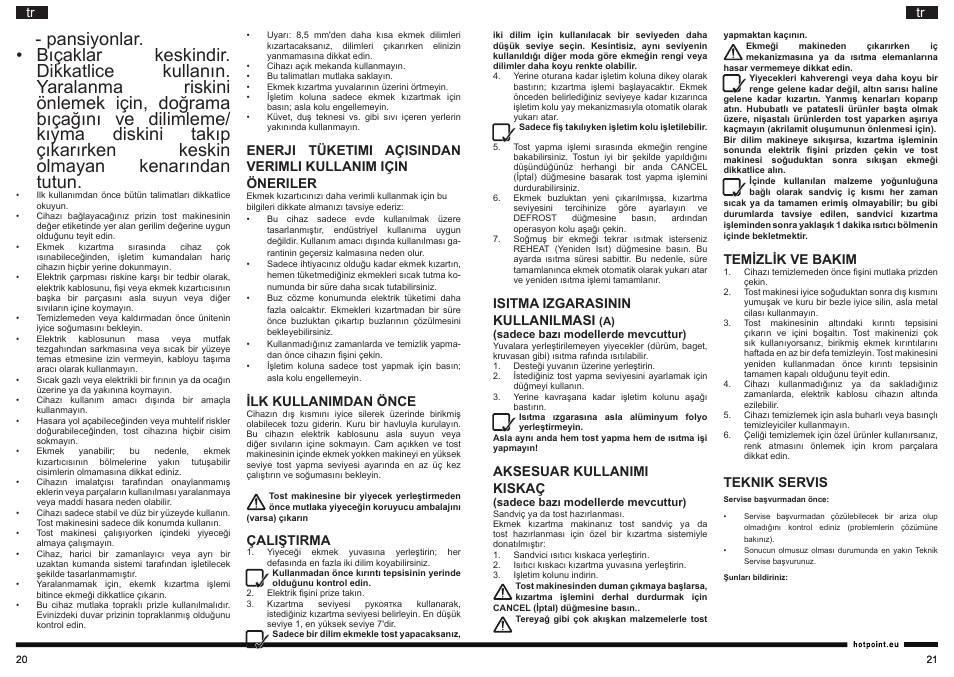 Ilk kullanimdan önce, Çaliştirma, Isitma izgarasinin kullanilmasi | Aksesuar kullanimi kiskaç, Temizlik ve bakim, Teknik servis | Hotpoint Ariston TT 22M DSL0 User Manual | Page 11 / 20