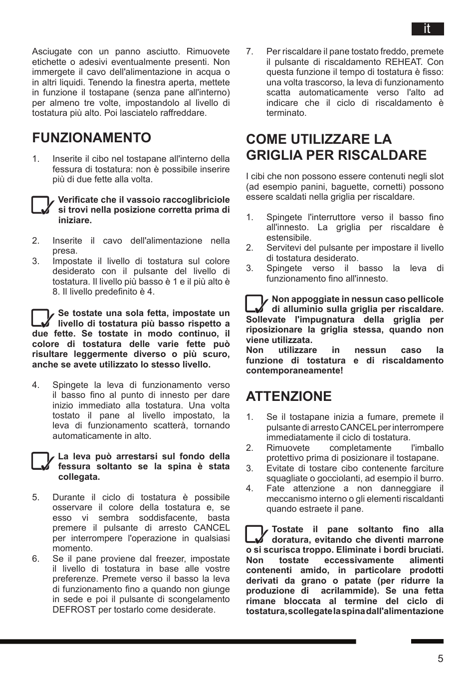 Funzionamento, Come utilizzare la griglia per riscaldare, Attenzione | Hotpoint Ariston TT 12E AR0 User Manual | Page 9 / 38