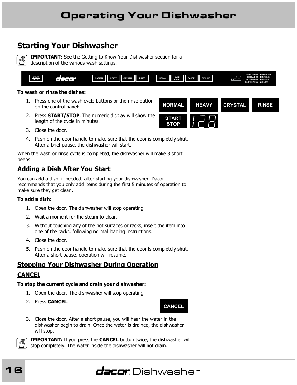 Operating your dishwasher 16, Dishwasher, Starting your dishwasher | Adding a dish after you start, Stopping your dishwasher during operation | Dacor 65537 User Manual | Page 16 / 32