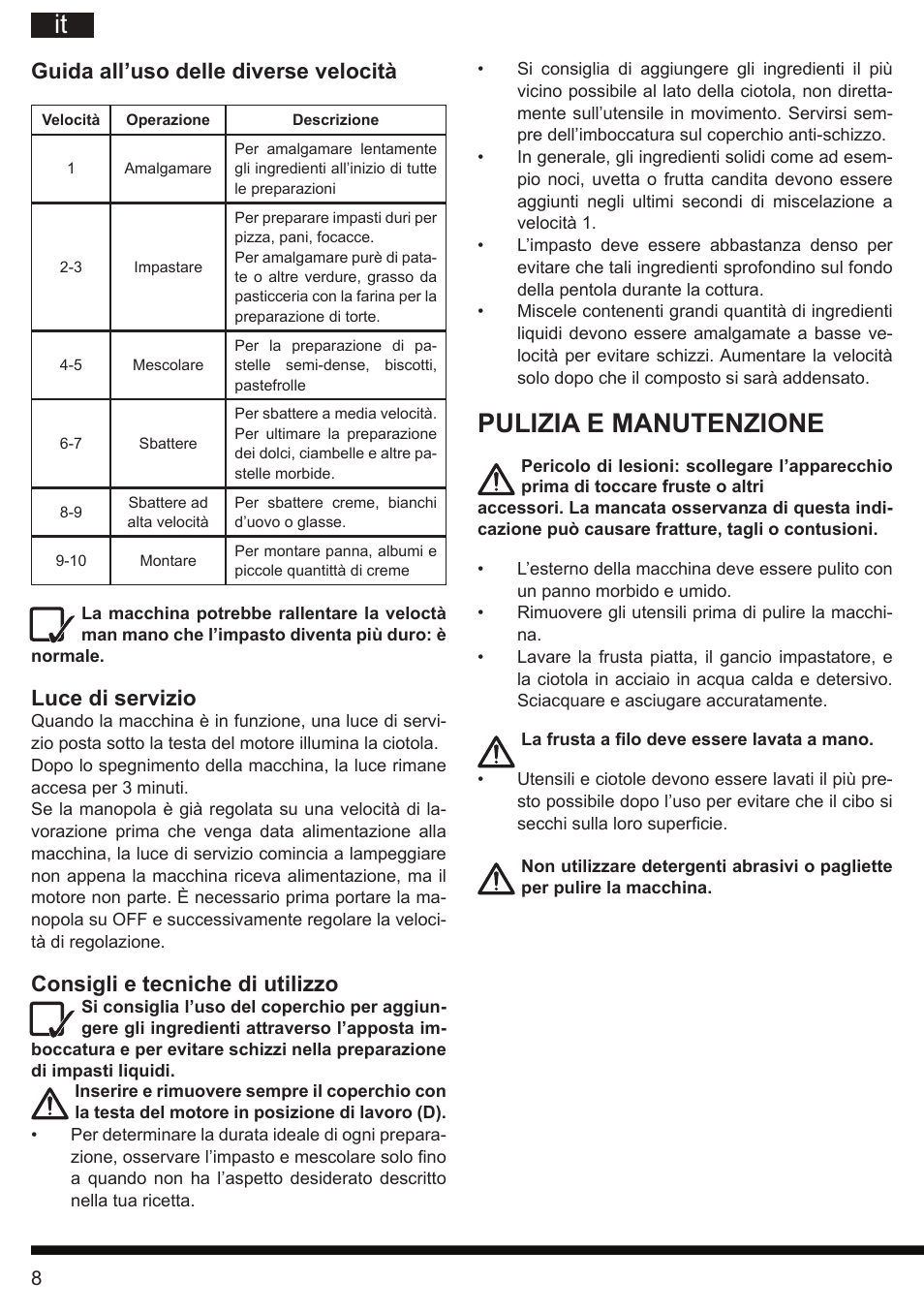 Pulizia e manutenzione, Guida all’uso delle diverse velocità, Luce di servizio | Consigli e tecniche di utilizzo | Hotpoint Ariston KM 040 AX0 User Manual | Page 8 / 52