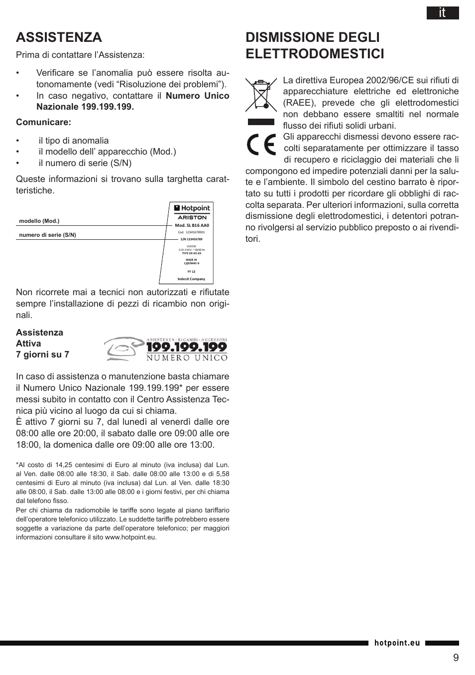 It assistenza, Dismissione degli elettrodomestici | Hotpoint Ariston KM 040 AX0 User Manual | Page 9 / 52