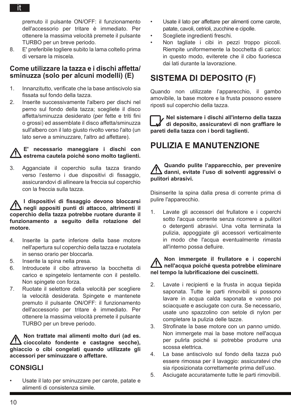 Sistema di deposito (f), Pulizia e manutenzione, Consigli | Hotpoint Ariston HB 0705 AX0 User Manual | Page 10 / 52