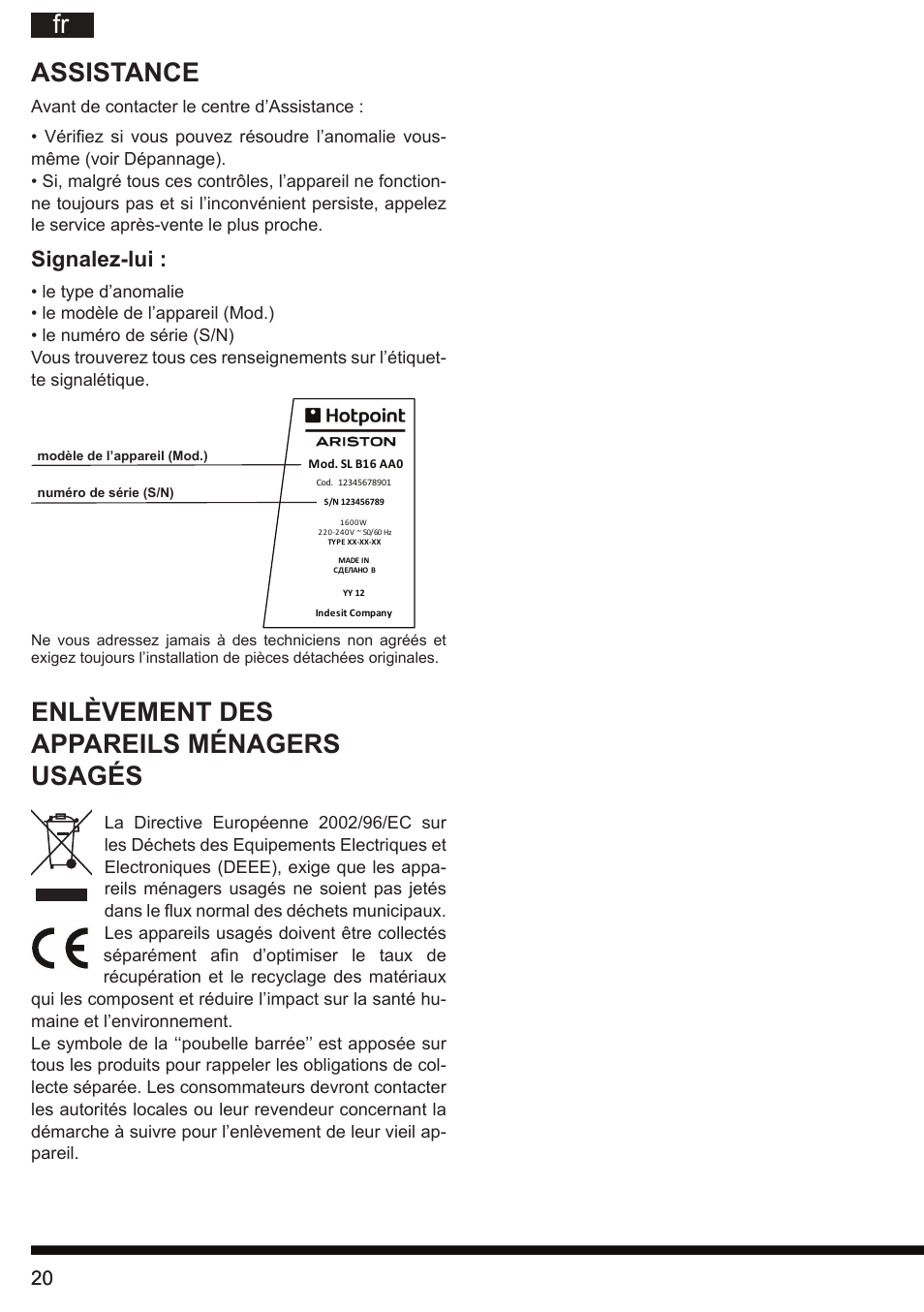 Fr assistance, Enlèvement des appareils ménagers usagés, Signalez-lui | Hotpoint Ariston HB 0705 AX0 User Manual | Page 20 / 52