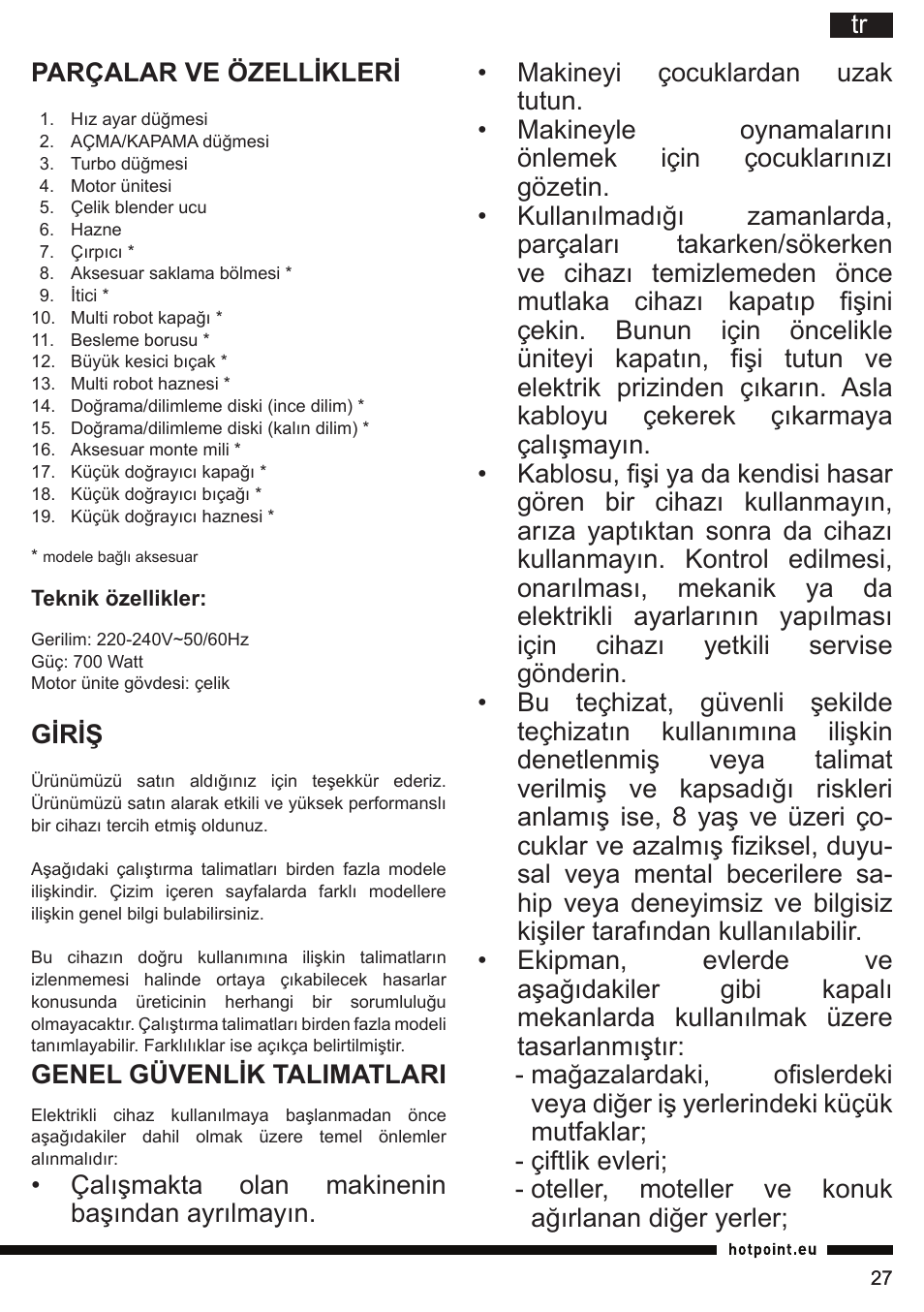 Tr parçalar ve özellikleri, Giriş, Genel güvenlik talimatlari | Hotpoint Ariston HB 0705 AX0 User Manual | Page 27 / 52