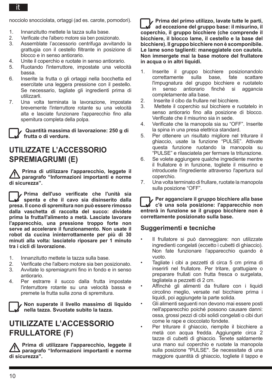 Utilizzate l’accessorio spremiagrumi (e), Utilizzate l’accessorio frullatore (f), Suggerimenti e tecniche | Hotpoint Ariston FP 1005 AB0 User Manual | Page 10 / 148