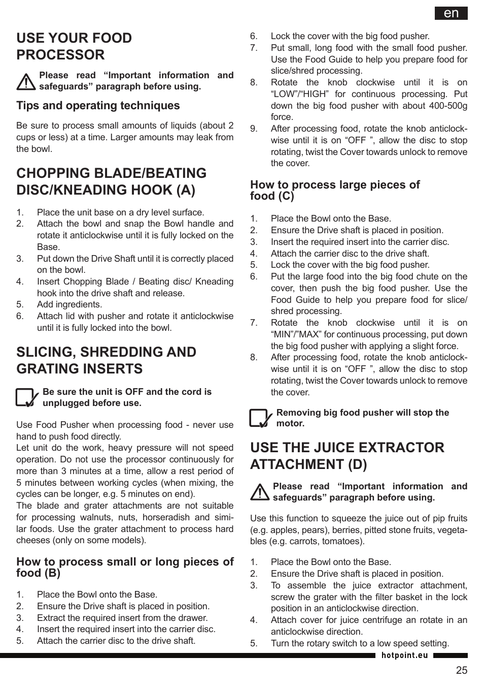 It en use your food processor, Chopping blade/beating disc/kneading hook (a), Slicing, shredding and grating inserts | Use the juice extractor attachment (d) | Hotpoint Ariston FP 1005 AB0 User Manual | Page 25 / 148