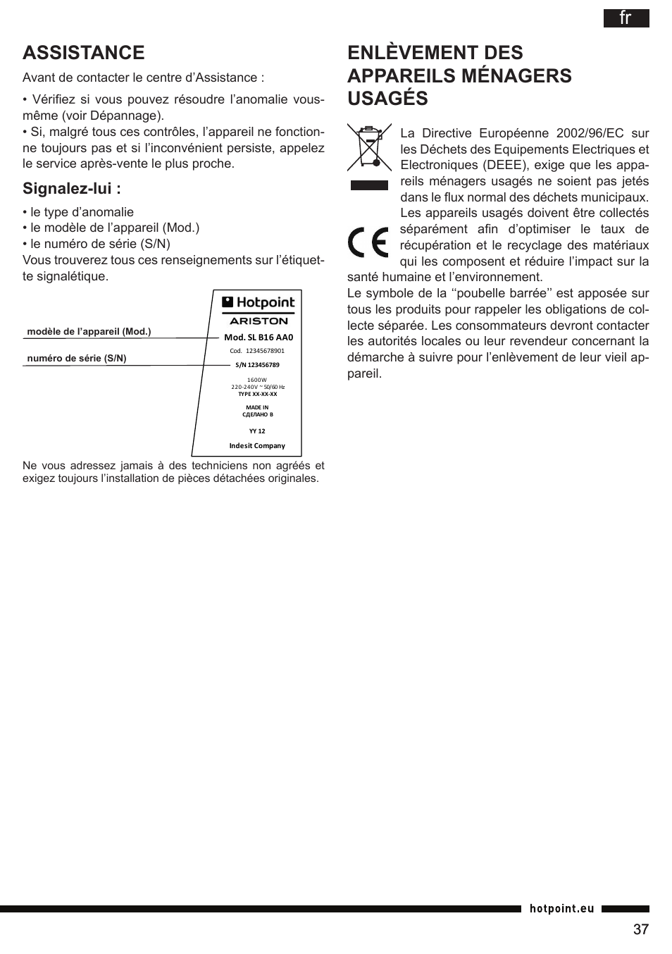 Fr assistance, Enlèvement des appareils ménagers usagés, Signalez-lui | Hotpoint Ariston SI E40 BA0 User Manual | Page 37 / 96