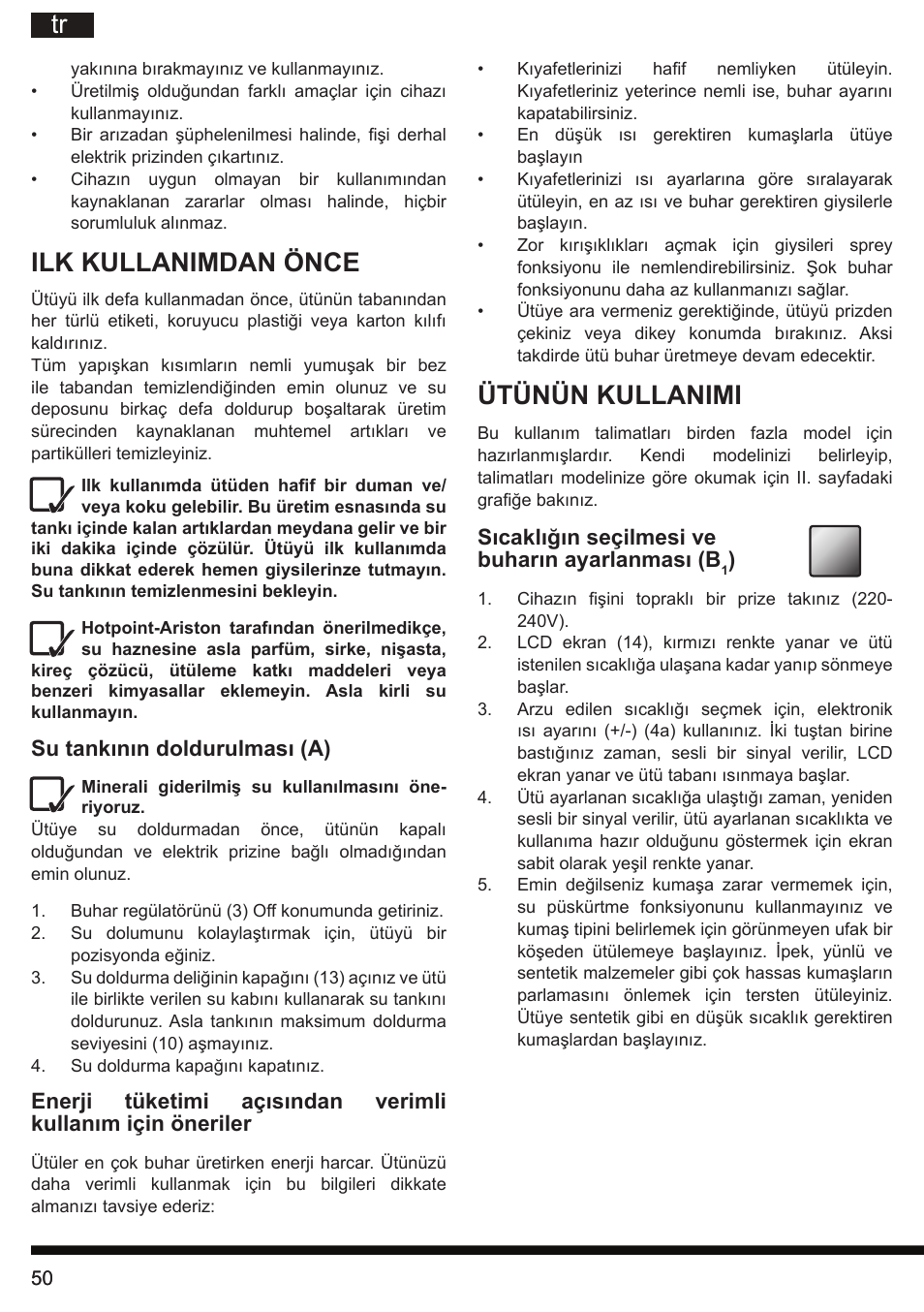 Ütünün kullanimi, Ilk kullanimdan önce | Hotpoint Ariston SI E40 BA0 User Manual | Page 50 / 96
