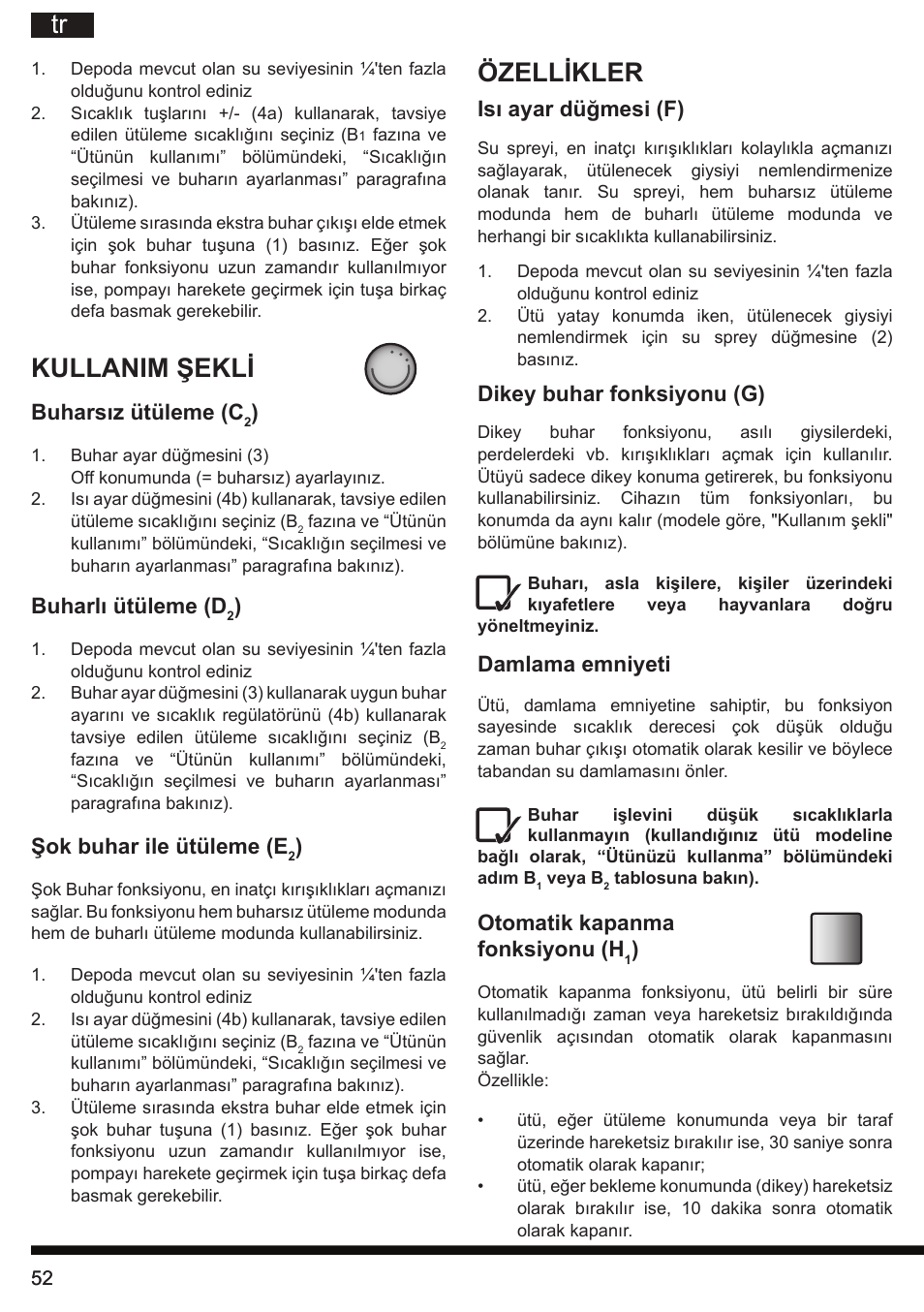 Tr özellikler, Kullanim şekli, Isı ayar düğmesi (f) | Dikey buhar fonksiyonu (g), Damlama emniyeti, Otomatik kapanma fonksiyonu (h, Buharsız ütüleme (c, Buharlı ütüleme (d, Şok buhar ile ütüleme (e | Hotpoint Ariston SI E40 BA0 User Manual | Page 52 / 96