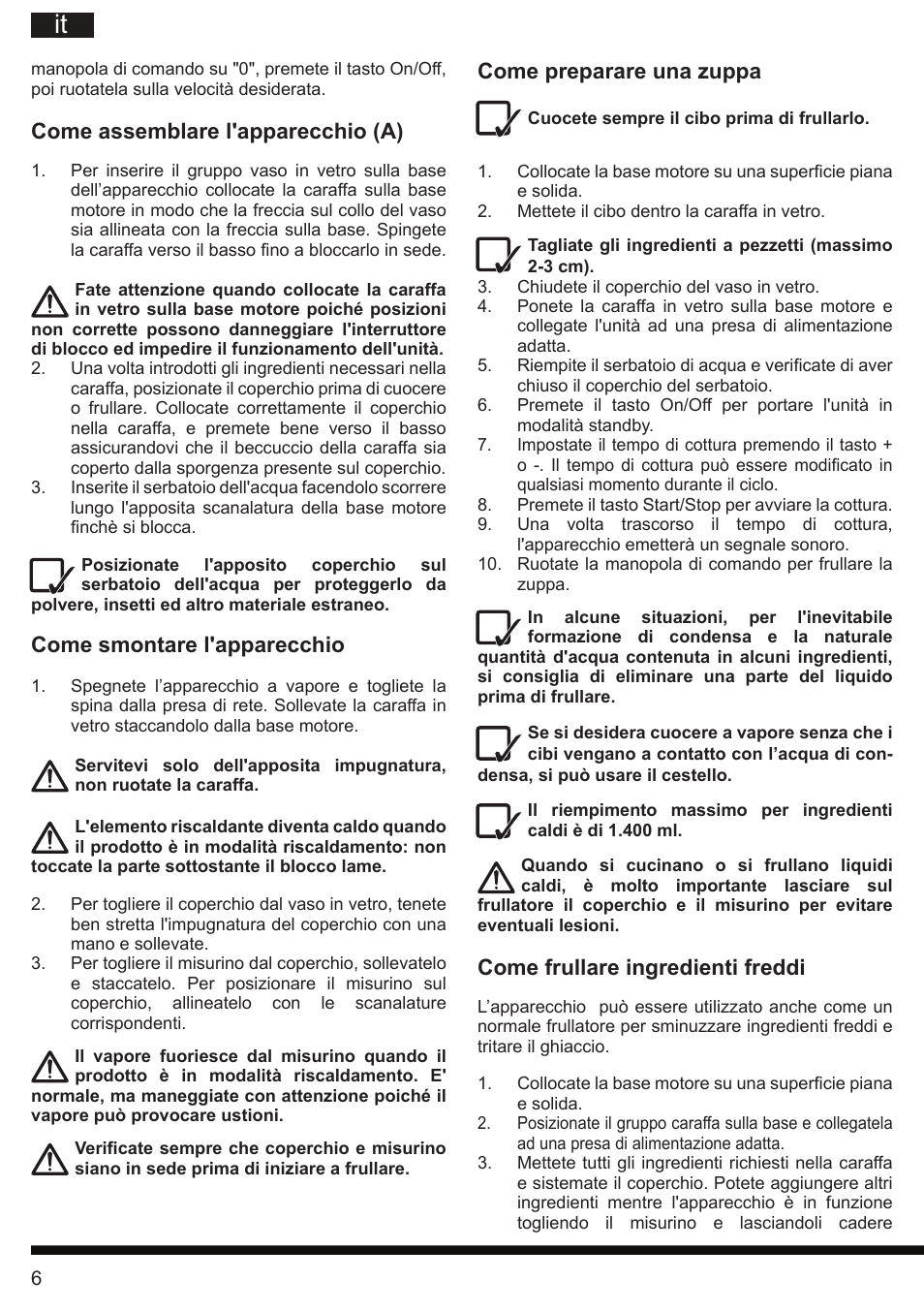 Come preparare una zuppa, Come frullare ingredienti freddi, Come assemblare l'apparecchio (a) | Come smontare l'apparecchio | Hotpoint Ariston TB 060C AX0 User Manual | Page 6 / 84