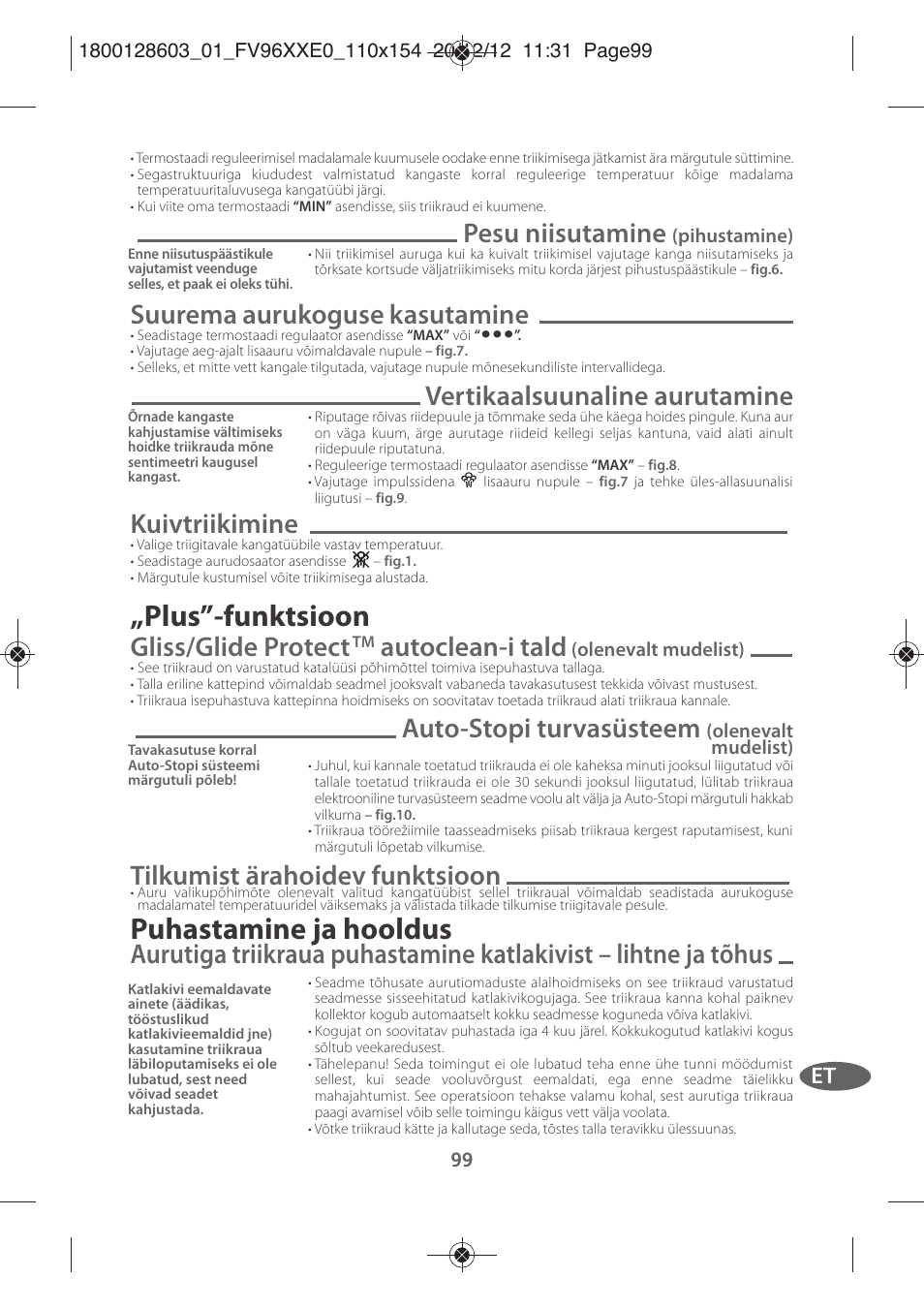 Plus”-funktsioon, Puhastamine ja hooldus, Pesu niisutamine | Suurema aurukoguse kasutamine, Vertikaalsuunaline aurutamine, Kuivtriikimine, Gliss/glide protect, Autoclean-i tald, Auto-stopi turvasüsteem, Tilkumist ärahoidev funktsioon | Tefal FV9630 User Manual | Page 104 / 114