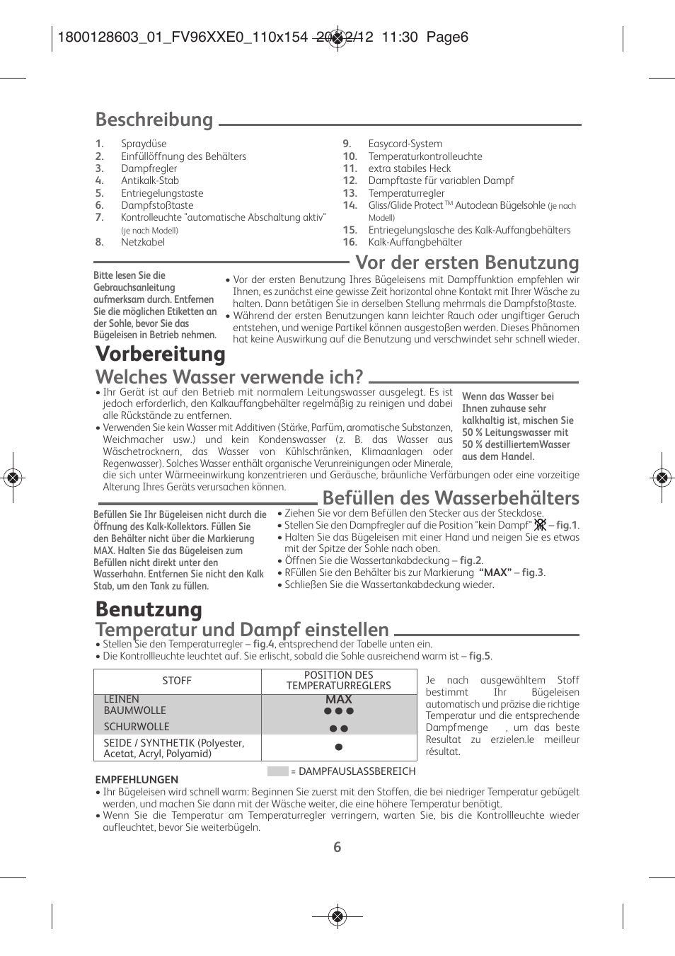 Vorbereitung, Benutzung, Beschreibung | Vor der ersten benutzung, Welches wasser verwende ich, Befüllen des wasserbehälters, Temperatur und dampf einstellen | Tefal FV9630 User Manual | Page 11 / 114