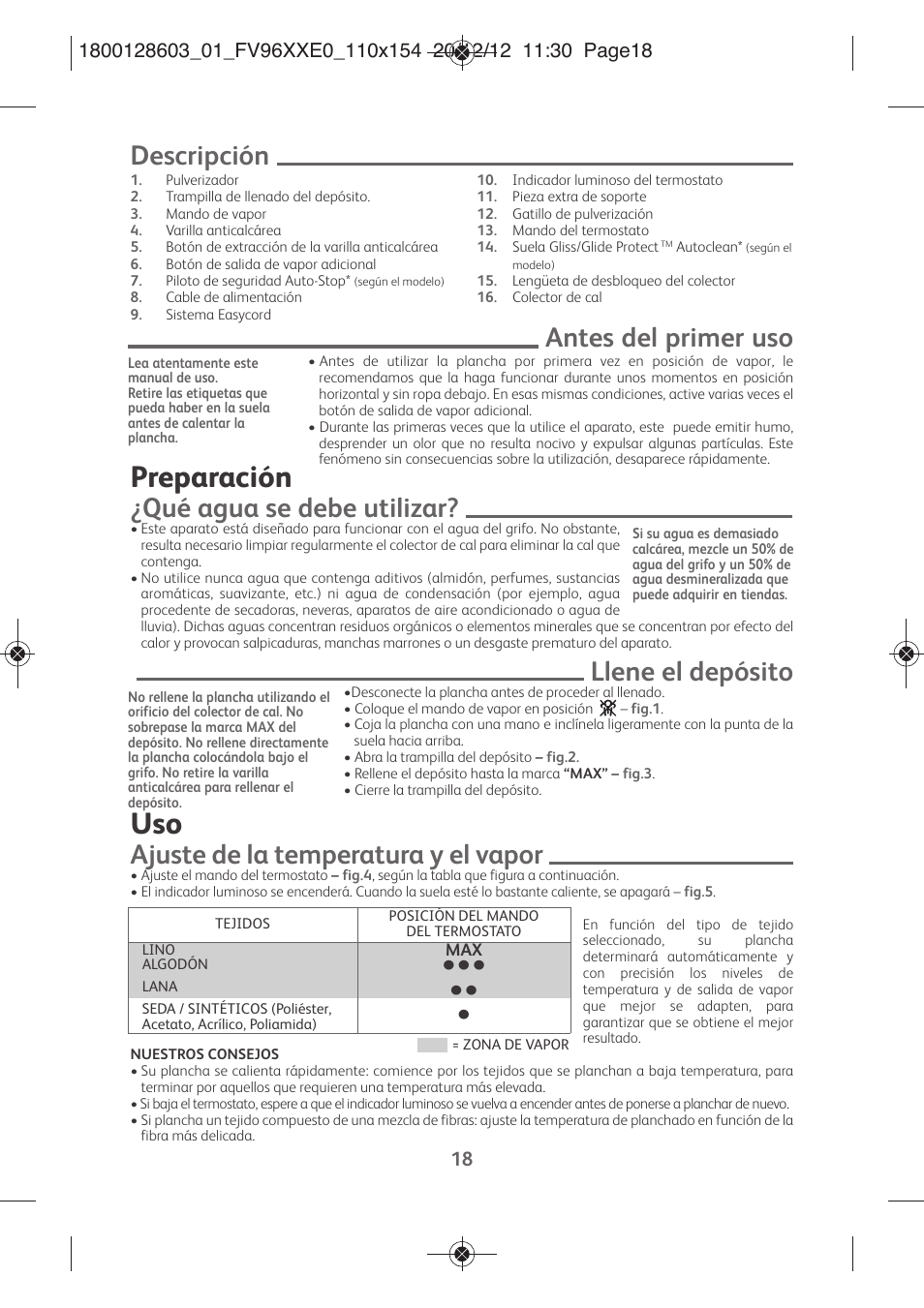 Preparación, Descripción, Antes del primer uso | Qué agua se debe utilizar, Llene el depósito, Ajuste de la temperatura y el vapor | Tefal FV9630 User Manual | Page 23 / 114