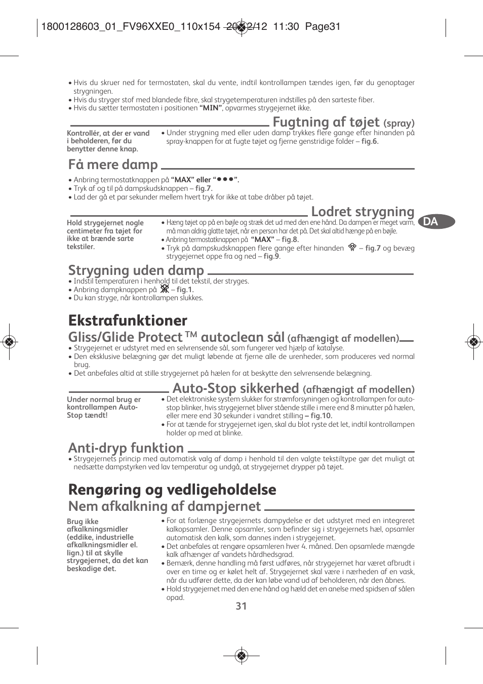 Ekstrafunktioner, Rengøring og vedligeholdelse, Fugtning af tøjet | Få mere damp, Lodret strygning, Strygning uden damp, Gliss/glide protect, Autoclean sål, Auto-stop sikkerhed, Anti-dryp funktion | Tefal FV9630 User Manual | Page 36 / 114