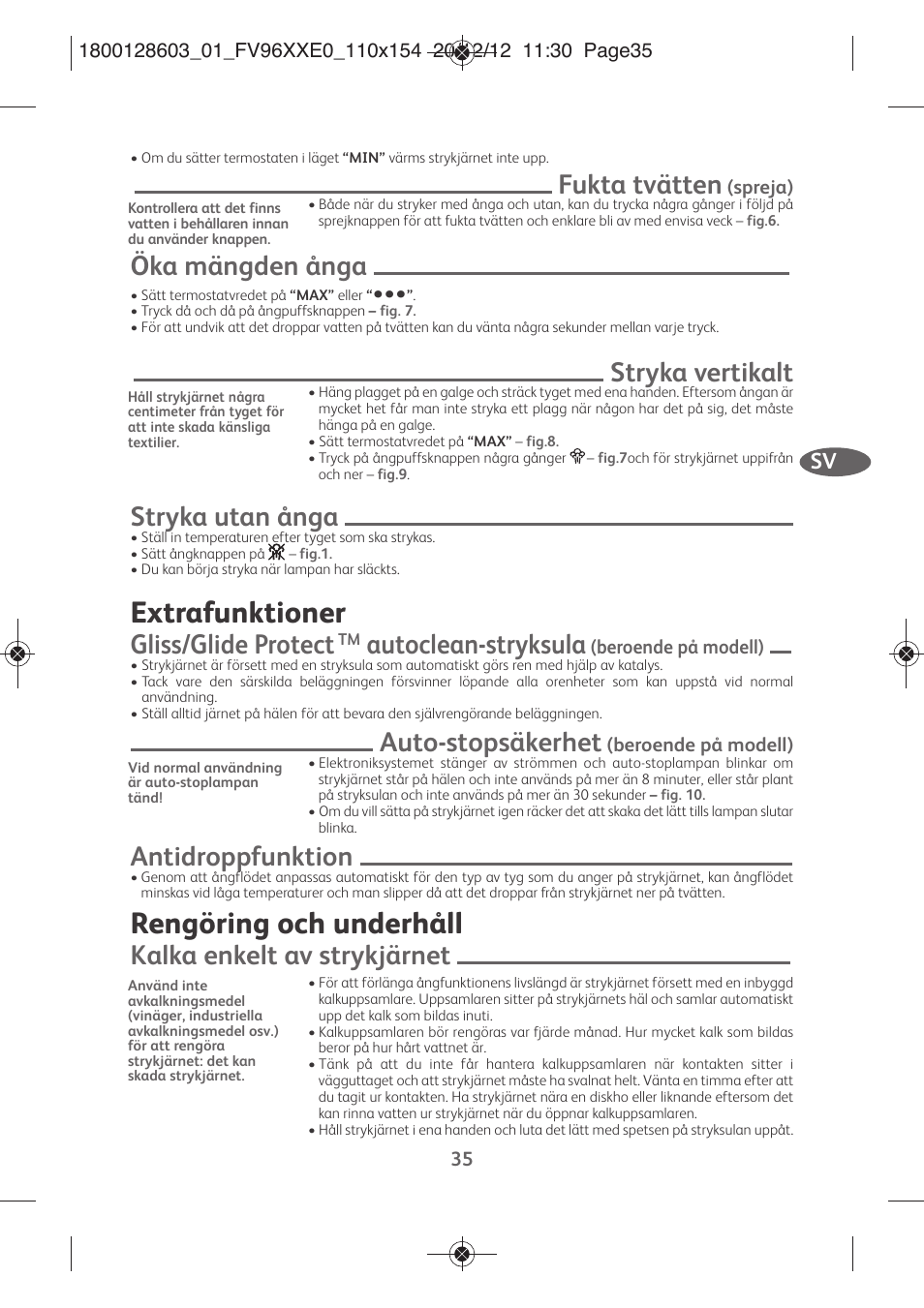 Extrafunktioner, Rengöring och underhåll, Fukta tvätten | Öka mängden ånga, Stryka vertikalt, Stryka utan ånga, Gliss/glide protect, Autoclean-stryksula, Auto-stopsäkerhet, Antidroppfunktion | Tefal FV9630 User Manual | Page 40 / 114