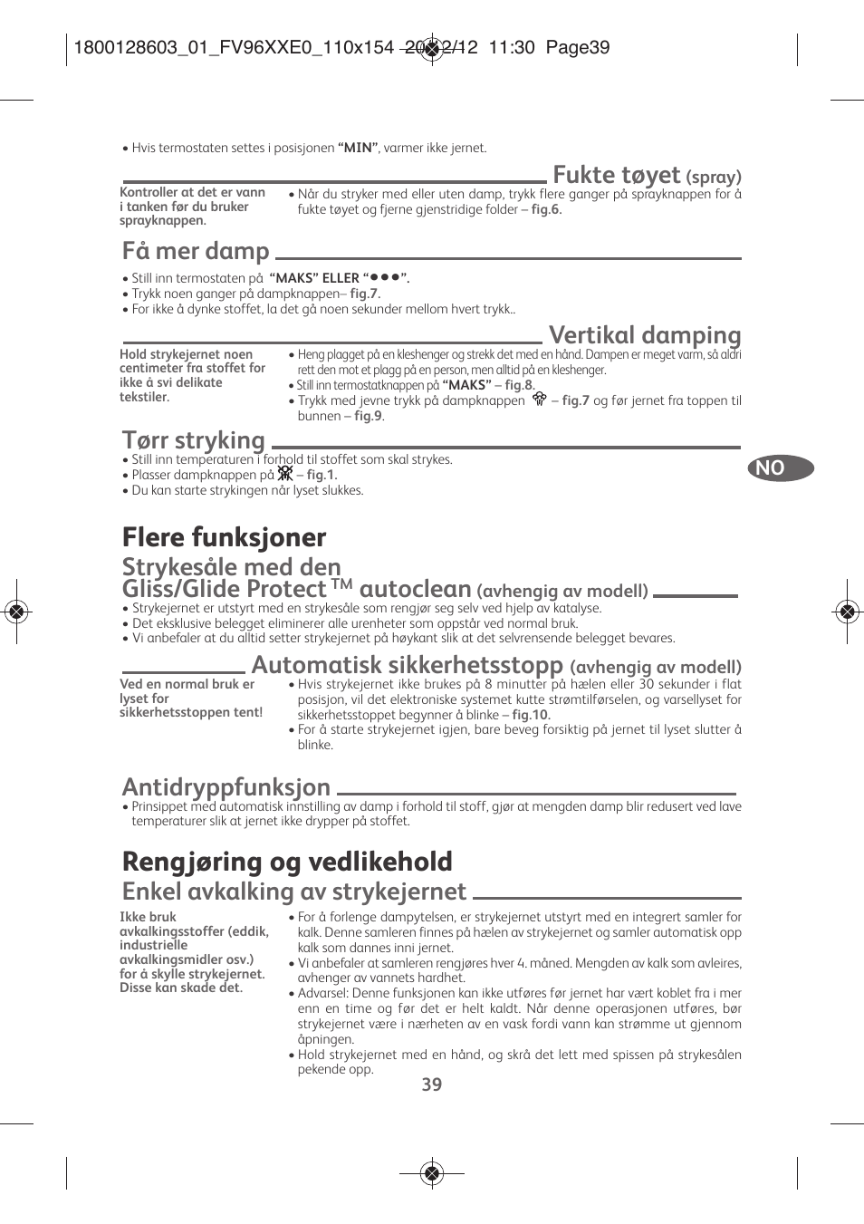 Flere funksjoner, Rengjøring og vedlikehold, Fukte tøyet | Få mer damp, Vertikal damping, Tørr stryking, Strykesåle med den gliss/glide protect, Autoclean, Automatisk sikkerhetsstopp, Antidryppfunksjon | Tefal FV9630 User Manual | Page 44 / 114