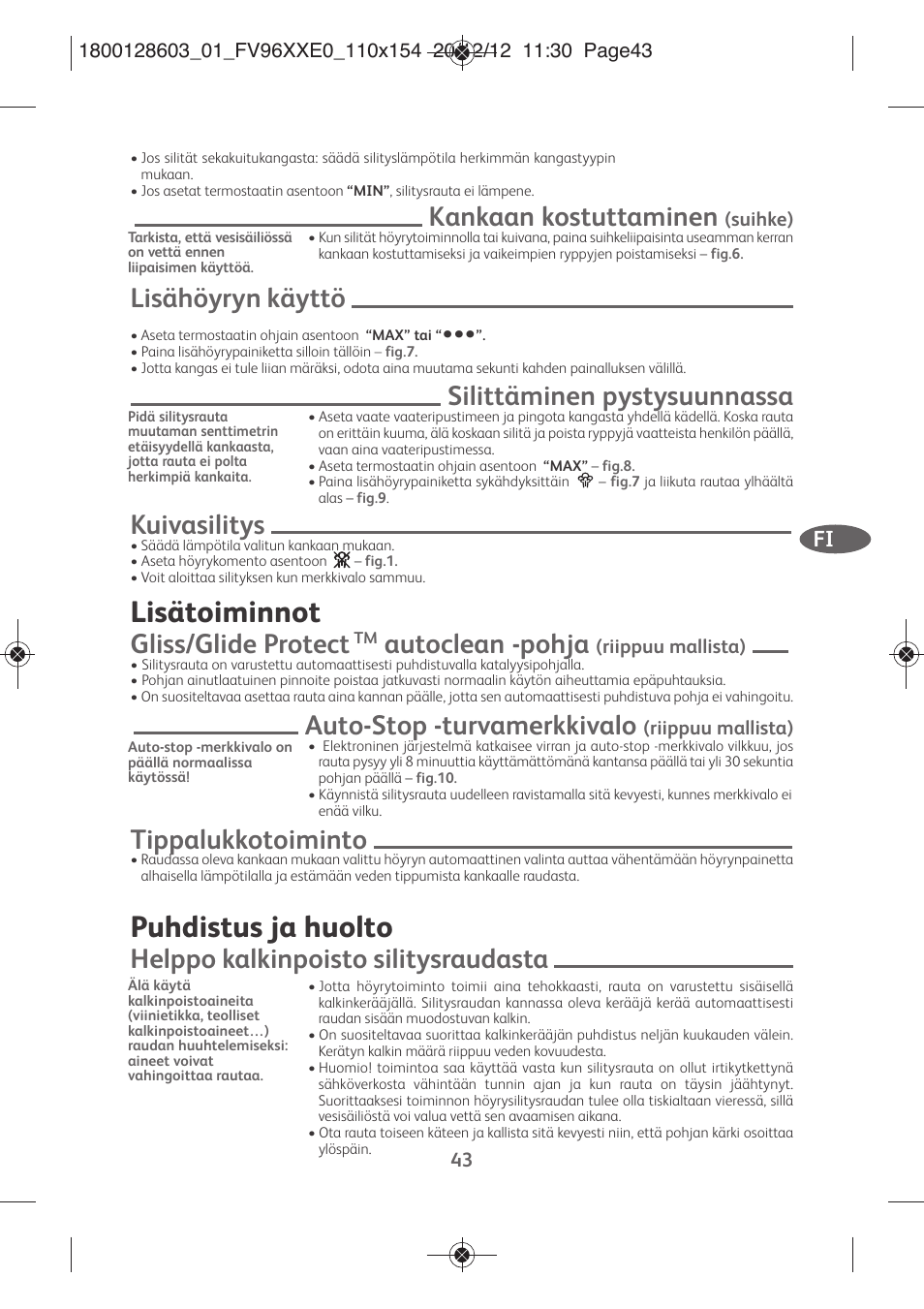 Lisätoiminnot, Puhdistus ja huolto, Kankaan kostuttaminen | Lisähöyryn käyttö, Silittäminen pystysuunnassa, Kuivasilitys, Gliss/glide protect, Autoclean -pohja, Auto-stop -turvamerkkivalo, Tippalukkotoiminto | Tefal FV9630 User Manual | Page 48 / 114