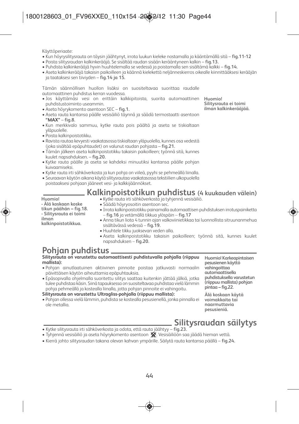 Kalkinpoistotikun puhdistus, Pohjan puhdistus, Silitysraudan säilytys | 4 kuukauden välein) | Tefal FV9630 User Manual | Page 49 / 114