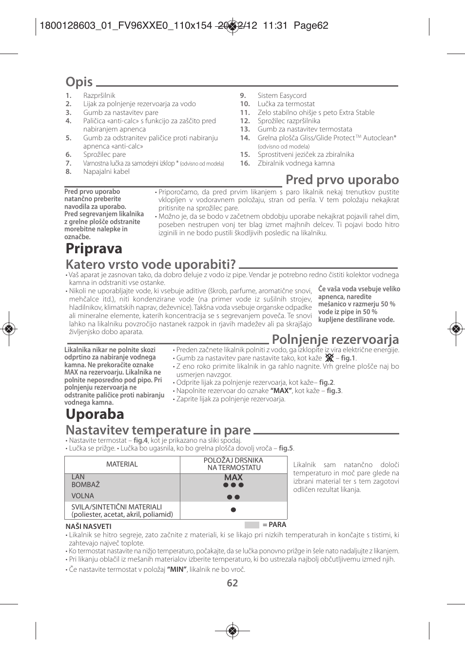 Priprava, Uporaba, Opis | Pred prvo uporabo, Katero vrsto vode uporabiti, Polnjenje rezervoarja, Nastavitev temperature in pare | Tefal FV9630 User Manual | Page 67 / 114