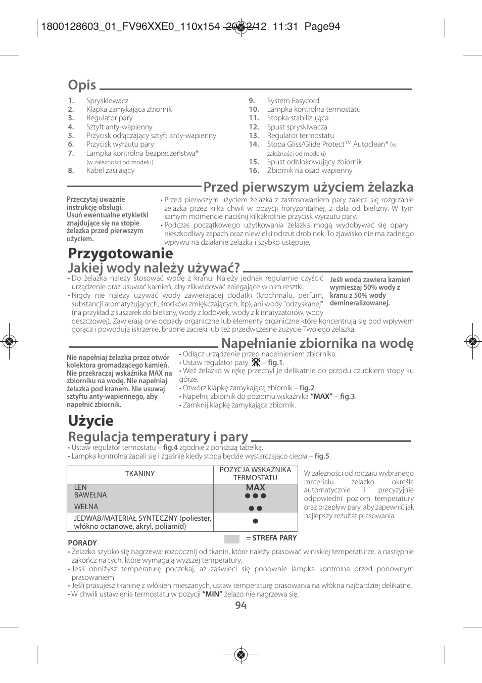 Przygotowanie, Użycie, Opis | Przed pierwszym użyciem żelazka, Jakiej wody należy używać, Napełnianie zbiornika na wodę, Regulacja temperatury i pary | Tefal FV9630 User Manual | Page 99 / 114