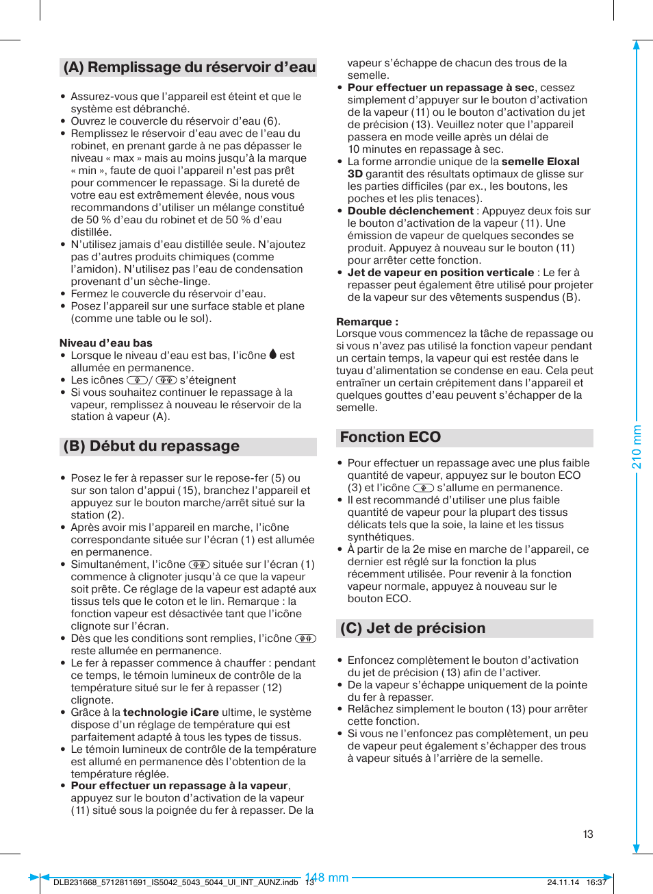 A) remplissage du réservoir d’eau, B) début du repassage, Fonction eco | C) jet de précision | Braun IS 5042 User Manual | Page 14 / 95